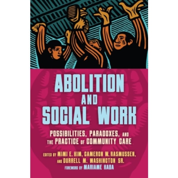 Abolition and Social Work (häftad, eng)