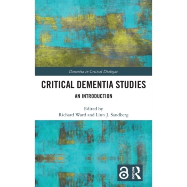 Critical Dementia Studies (inbunden, eng)