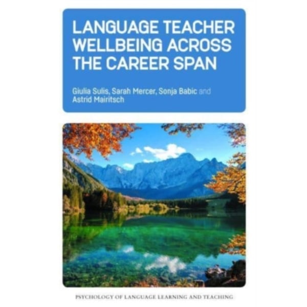 Language Teacher Wellbeing across the Career Span (häftad, eng)