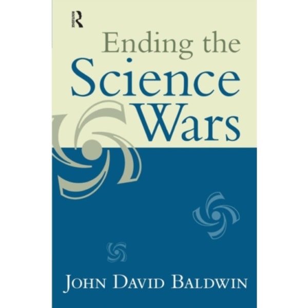 Ending the Science Wars (häftad, eng)