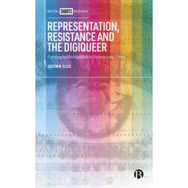 Representation, Resistance and the Digiqueer (inbunden, eng)