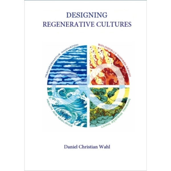 Designing Regenerative Cultures (häftad, eng)