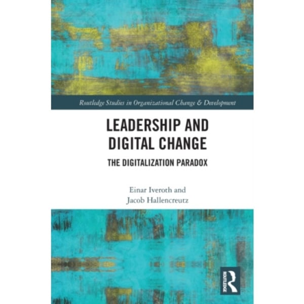 Leadership and Digital Change (häftad, eng)