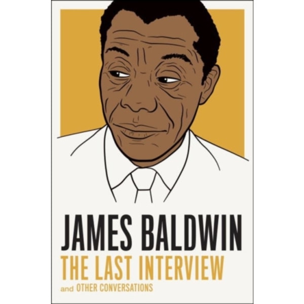 James Baldwin: The Last Interview (häftad, eng)