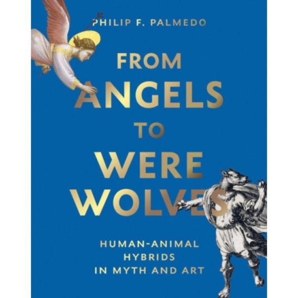 From Angels to Werewolves (inbunden, eng)