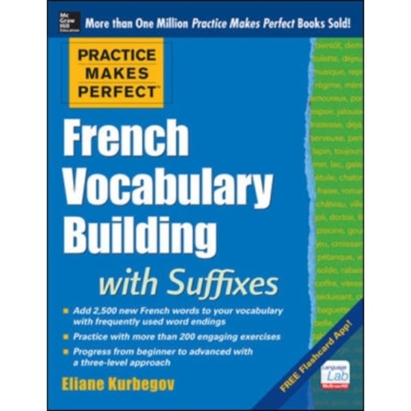 Practice Makes Perfect French Vocabulary Building with Suffixes and Prefixes (häftad, eng)