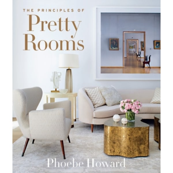 The Principles of Pretty Rooms (inbunden, eng)