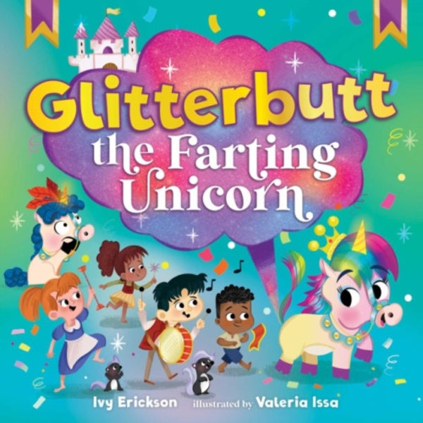 Glitterbutt the Farting Unicorn (inbunden, eng)