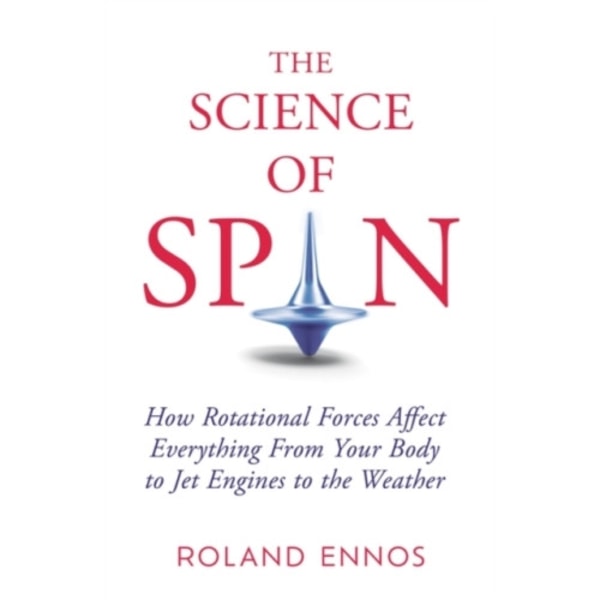 The Science of Spin (inbunden, eng)