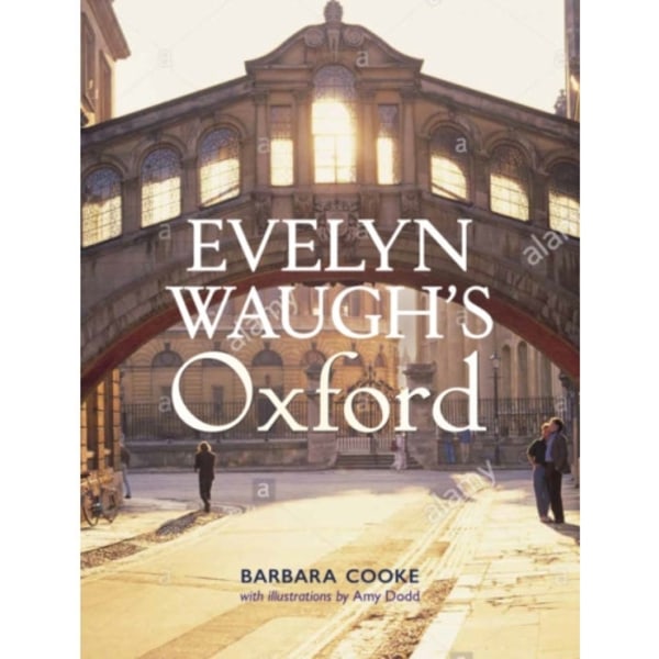 Evelyn Waugh's Oxford (inbunden, eng)