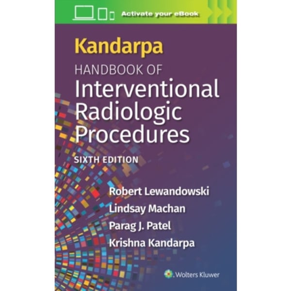 Kandarpa Handbook of Interventional Radiologic Procedures: Print + eBook with Multimedia (häftad, eng)