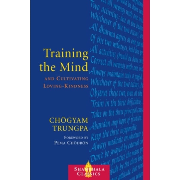 Training the Mind and Cultivating Loving-Kindness (häftad, eng)