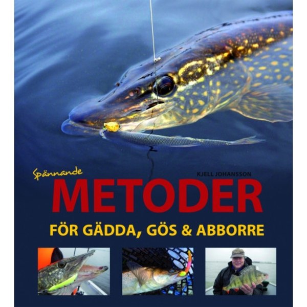 Spännande metoder för gädda, gös och abborre (inbunden)