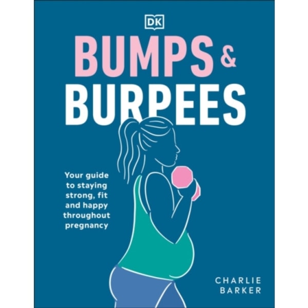 Bumps and Burpees (häftad, eng)