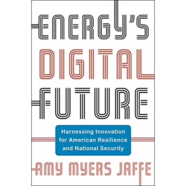 Energy's Digital Future (inbunden, eng)