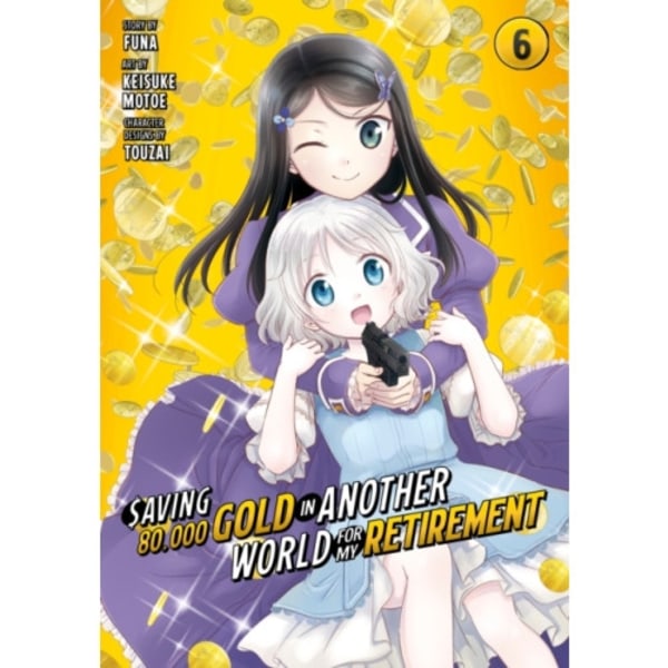 Saving 80,000 Gold in Another World for My Retirement 6 (Manga) (häftad, eng)