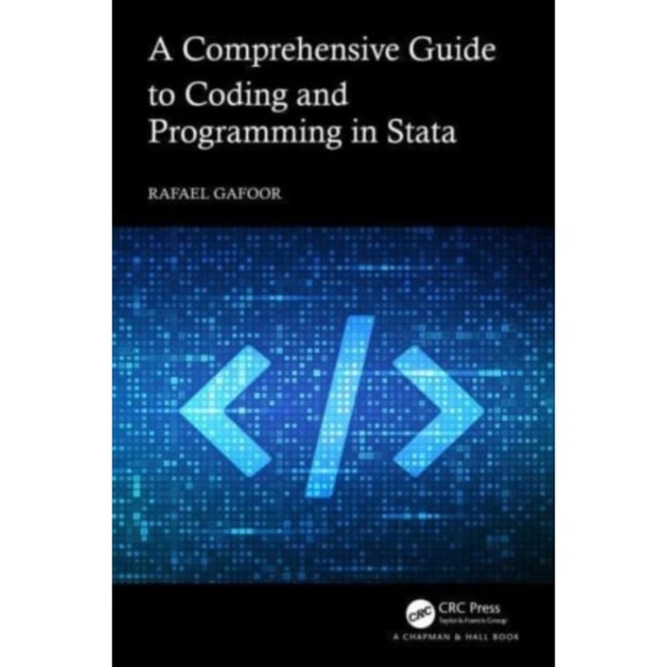 A Comprehensive Guide to Coding and Programming in Stata (häftad, eng)