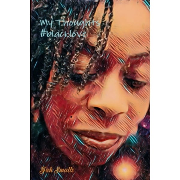 My Thoughts  #BlackLove (häftad, eng)