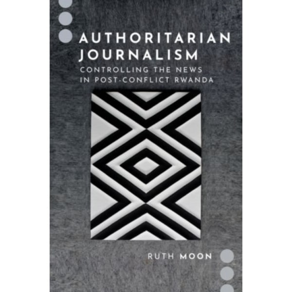 Authoritarian Journalism (häftad, eng)