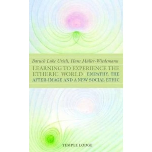 Learning to Experience the Etheric World (häftad, eng)