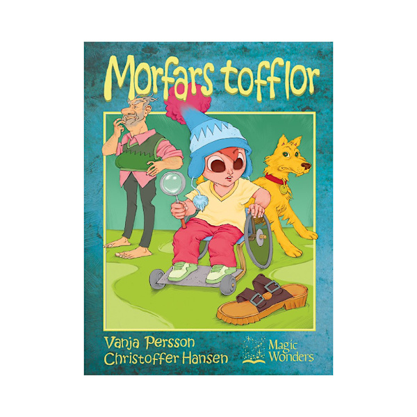Morfars tofflor (inbunden)