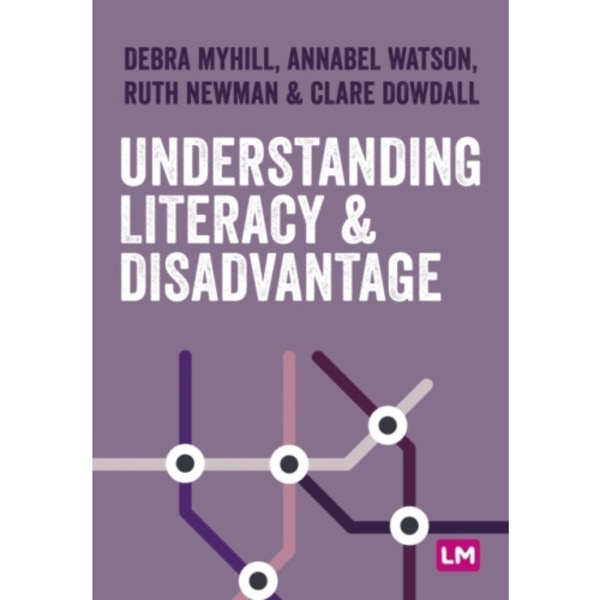 Understanding Literacy and Disadvantage (häftad, eng)