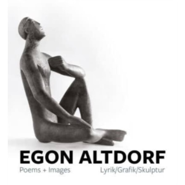 Egon Altdorf: Poems and Images (häftad, eng)
