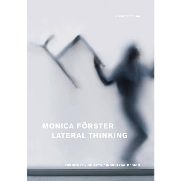 Monica Förster : lateral thinking (inbunden, eng)