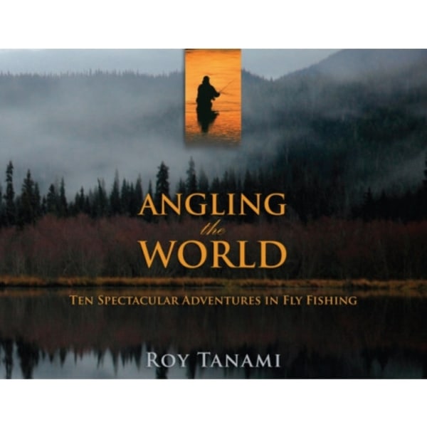 Angling the World (häftad, eng)