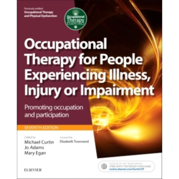 Occupational Therapy for People Experiencing Illness, Injury or Impairment (häftad, eng)