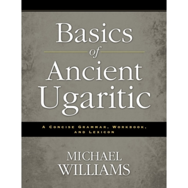 Basics of Ancient Ugaritic (häftad, eng)