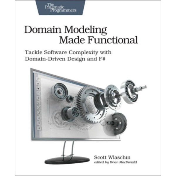 Domain Modeling Made Functional : Pragmatic Programmers (häftad, eng)