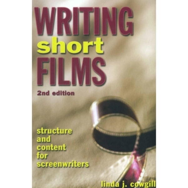 Writing Short Films, 2nd Edition (häftad, eng)