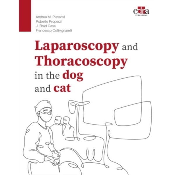 Laparoscopy and Thoracoscopy in the Dog and Cat (inbunden, eng)