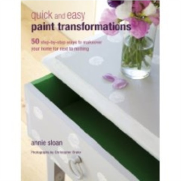 Quick and Easy Paint Transformations (häftad, eng)