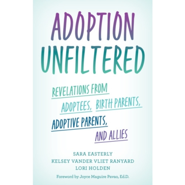 Adoption Unfiltered (inbunden, eng)