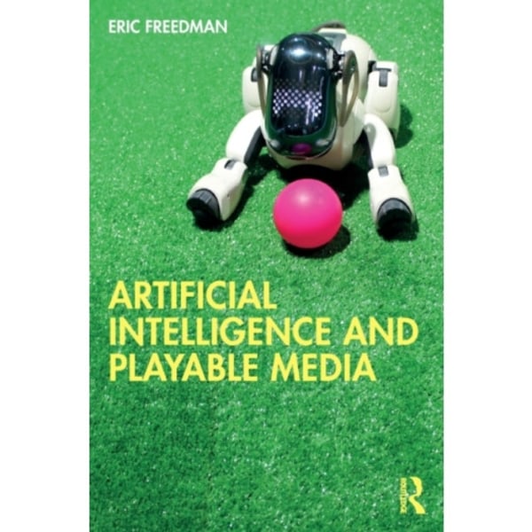 Artificial Intelligence and Playable Media (häftad, eng)