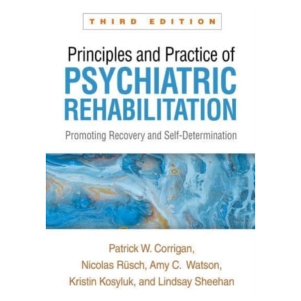 Principles and Practice of Psychiatric Rehabilitation, Third Edition (häftad, eng)