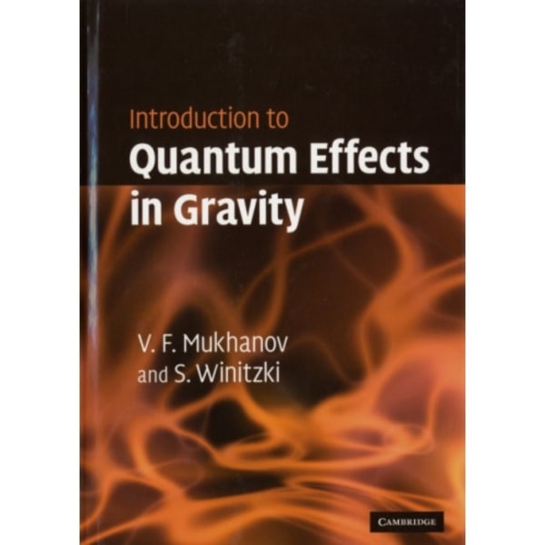 Introduction to Quantum Effects in Gravity (inbunden, eng)