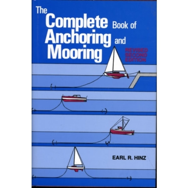 The Complete Book of Anchoring and Mooring (häftad, eng)