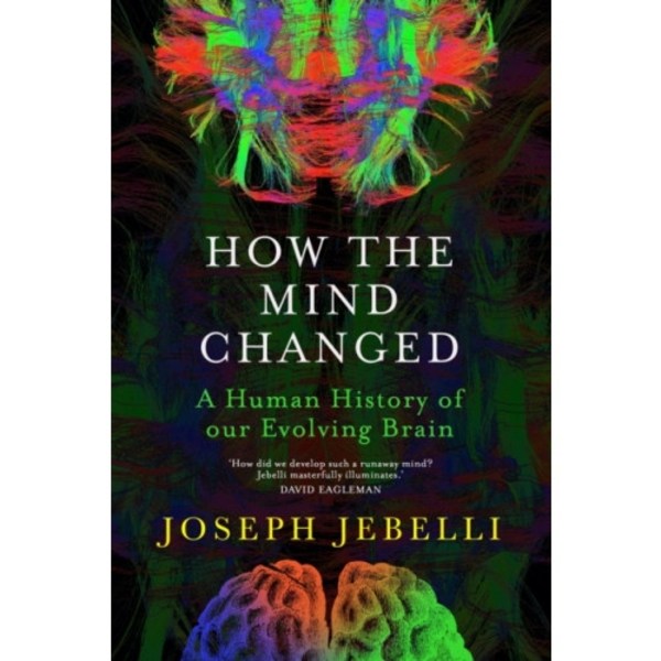 How the Mind Changed (inbunden, eng)