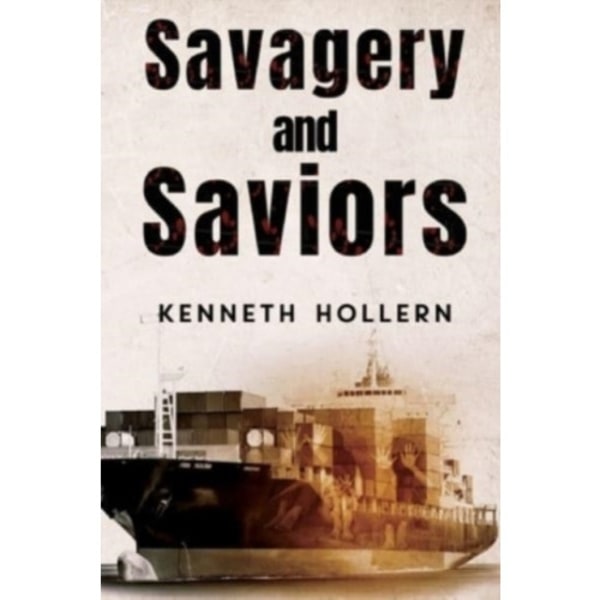 Savagery and Saviors (häftad, eng)