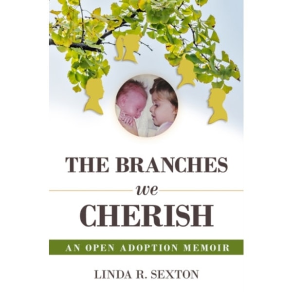 The Branches We Cherish (inbunden, eng)