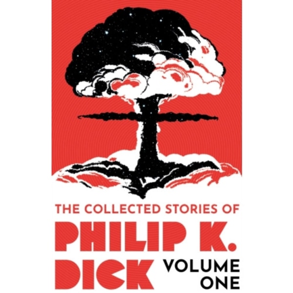 The Collected Stories of Philip K. Dick Volume 1 (häftad, eng)