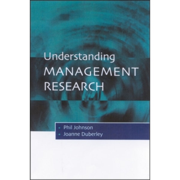 Understanding Management Research (häftad, eng)