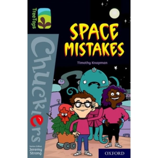 Oxford Reading Tree TreeTops Chucklers: Oxford Level 20: Space Mistakes (häftad, eng)