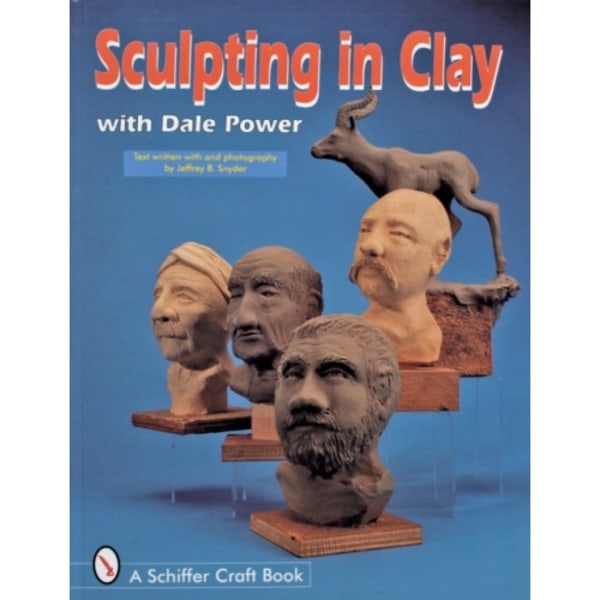 Sculpting in Clay With Dale Power (häftad, eng)