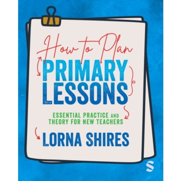 How to Plan Primary Lessons (häftad, eng)