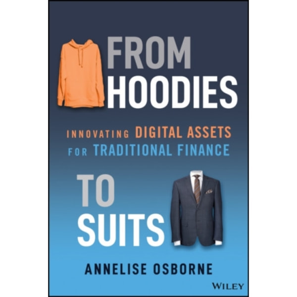 From Hoodies to Suits (inbunden, eng)