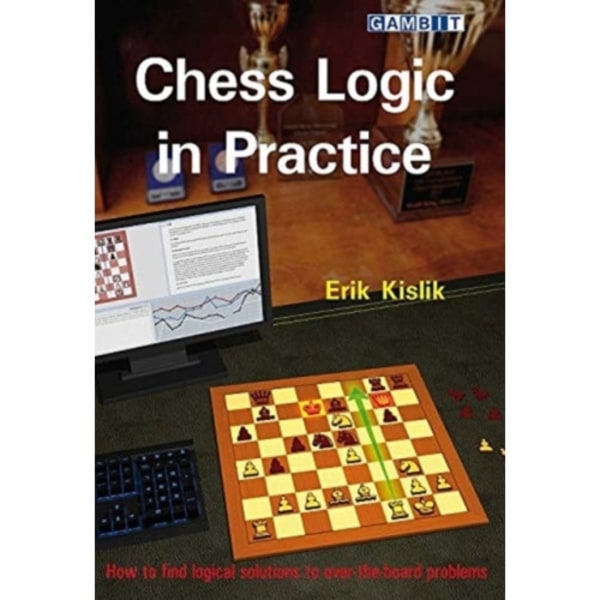 Chess Logic in Practice (häftad, eng)